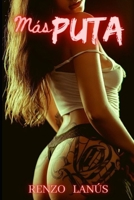 Más puta: Novela erótica romántica con un alto contenido de sexo explícito (Orgasmo) B08KTWDSBN Book Cover