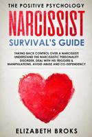 Narcissist Survival's Guide: Taking back control over a Narcissist! Understand the Narcissistic Personality Disorder, Deal with his Triggers & Manipulations, avoid abuse and co-dependency 1095178075 Book Cover