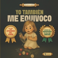 YO TAMBIÉN ME EQUIVOCO: Un libro para aprender del error (APLÍCATE EL CUENTO) (Spanish Edition) B0F92KNKFV Book Cover