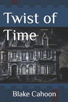 Twist of Time 1723948020 Book Cover