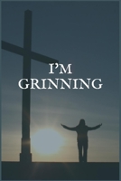 I'm Grinning: A Writing Notebook to Help You Stop Watching TV and Reduce Screen Time 170610281X Book Cover