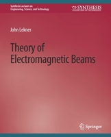 Theory of Electromagnetic Beams 3031009541 Book Cover