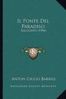 Il Ponte del Paradiso 1478183985 Book Cover