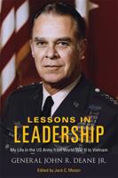 Lessons in Leadership: My Life in the US Army from World War II to Vietnam 0813174945 Book Cover