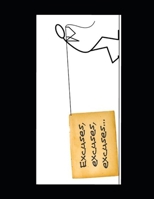 HOW TO STOP USING EXCUSES: Get rid of excuses to excel in your life B0GYJDP9RY Book Cover