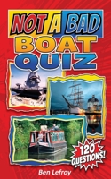 Not A Bad Boat Quiz (Not A Bad Quiz) B0H5VYCR7N Book Cover