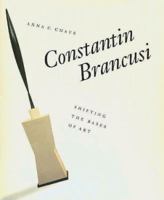 Constantin Brancusi: Shifting the Bases of Art (Yale Publications in the History of Art) 0300055269 Book Cover