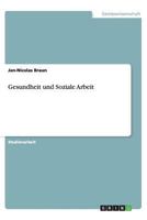 Gesundheit und Soziale Arbeit 3656435405 Book Cover