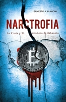 Narctrofia: La Viuda y El Ara�ero de Sabaneta 1686304579 Book Cover