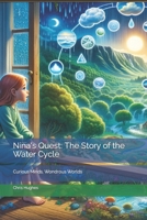 Nina's Quest: The Story of the Water Cycle B0CRBCDWHW Book Cover
