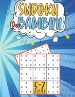 Sudoku Per Bambini 5-7 Anni: giochi da fare con i bambin | 200 puzzles di Sudoku con istruzioni e soluzioni | 3 Livello | Libro delle attività a ... per una ragazza ragazzo B08PQKLNTD Book Cover