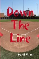 Down The Line 1105740285 Book Cover