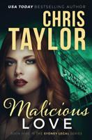 Malicious Love : Book Nine in the Sydney Legal Series 1925119629 Book Cover