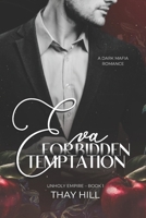 Eva Forbidden Temptation (Unholy Empire) B0G5Y6MW3H Book Cover