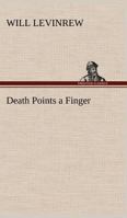 Death points a finger, 1547167270 Book Cover