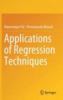 Applications of Regression Techniques 9811393168 Book Cover