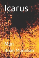 Icarus: Man B093C76FKS Book Cover