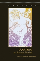 Scotland as Science Fiction 161148426X Book Cover
