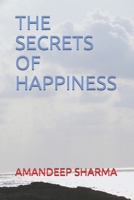 THE SECRETS OF HAPPINESS B095PYXDLT Book Cover
