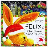 Felix's Christmas Around the World [With 5 Envelopes W/ Letters] 0789204525 Book Cover
