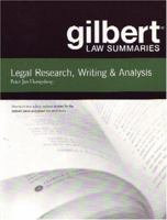 Gilbert Law Summaries: Legal Research, Writing and Analysis (Gilbert Law Summaries) 0314143785 Book Cover