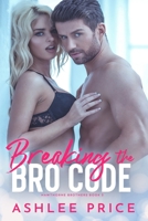 Breaking The Bro Code B08LGSDHDK Book Cover