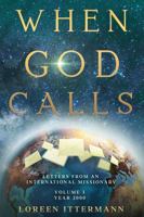 When God Calls: volume 3: 2000 1952668530 Book Cover