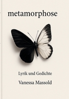 metamorphose: Lyrik und Gedichte (German Edition) 3819297421 Book Cover