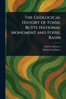 The Geological History of Fossil Butte National Monument and Fossil Basin 1023168502 Book Cover