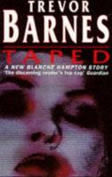 Taped (Blanche Hampton Stories) 0340580895 Book Cover
