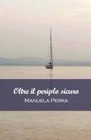 Oltre il periplo sicuro B0BZF8VJCS Book Cover