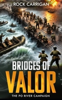 Bridges of Valor: The Po River Campaign B0DVZDFX6P Book Cover
