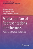 Media and Social Representations of Otherness: Psycho-Social-Cultural Implications 3030360989 Book Cover