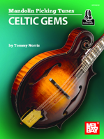 Mandolin Picking Tunes - Celtic Gems 1513467565 Book Cover
