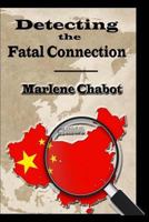 Detecting the Fatal Connection 1540873013 Book Cover