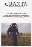 Granta 102: The New Nature Writing 1929001320 Book Cover