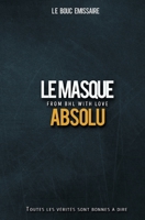 Le Masque Absolu: From Bhl with Love 1974684970 Book Cover