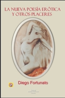 La Nueva Poesía Erótica Y Otros Placeres B0B3S1Z6R9 Book Cover