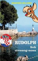 Rudolph: Sob crvenog-nosa 3746099323 Book Cover