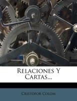 Relaciones Y Cartas... 1276005016 Book Cover
