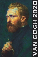 Van Gogh 2020: Art Planner and Datebook Monthly Weekly Scheduler and Organizer | Vertical Days Dated Layout with Monday Start | Aesthetic Elegant Agenda and Daily Appointment Book (Painting Series) 1670869660 Book Cover