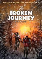 The Broken Journey 1909803987 Book Cover