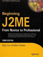 Beginning J2ME: From Novice to Professional, Third Edition (Novice to Professional) 1590594797 Book Cover