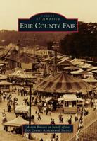 Erie County Fair (Images of America: New York) 1467122068 Book Cover