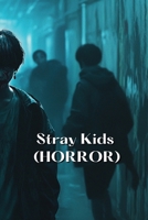 Stray Kids (HORROR) B0DRY2MY8M Book Cover