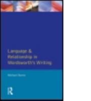 Language and Relationship in Wordsworth's Writing: Elective Affinities (Studies in Eighteenth- and Nineteenth-Century Literature) 0582061946 Book Cover