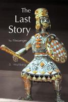 The Last Story: The Messenger 1465377530 Book Cover