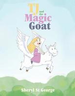 TJ and the Magic Goat 1644248336 Book Cover