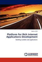 Platform for Rich Internet Applications Development 3846532886 Book Cover