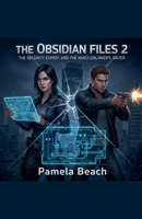 The Obsidian Files 2: The Security Expert and the Whistleblower's Sister B0FWB29LD2 Book Cover